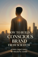 Cheat Code: How to Build a Conscious Brand from Scratch (Digital Guide)